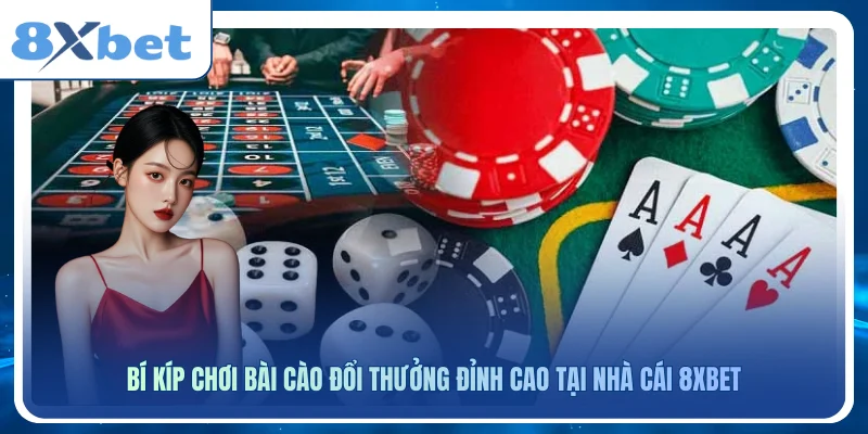 Xem ngay công thức chơi bài cào 8xbet
