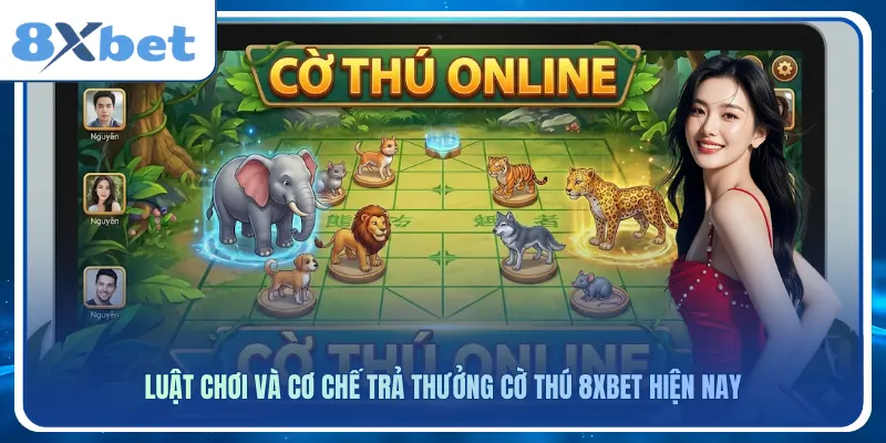 Luật chơi và cơ chế trả thưởng cờ thú 8xbet hiện nay