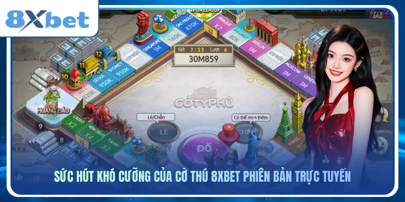 Sức hút khó cưỡng của cờ thú 8xbet phiên bản trực tuyến